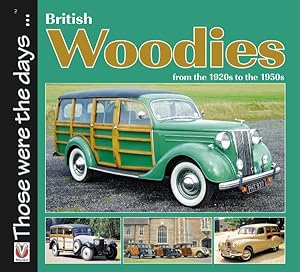 Image du vendeur pour British Woodies : From the 1920s to the 1950s mis en vente par GreatBookPricesUK
