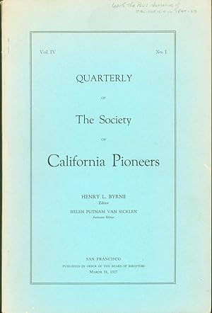 Quarterly of The Society of California Pioneers. Vol. IV, No. 1