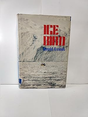 Seller image for Ice Bird: The first single-handed voyage to Antarctica for sale by Fleur Fine Books