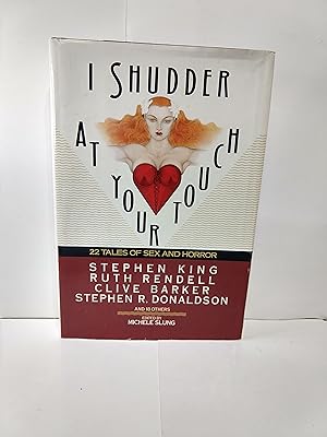 Seller image for I Shudder at Your Touch: 22 Tales of Sex and Horror for sale by Fleur Fine Books