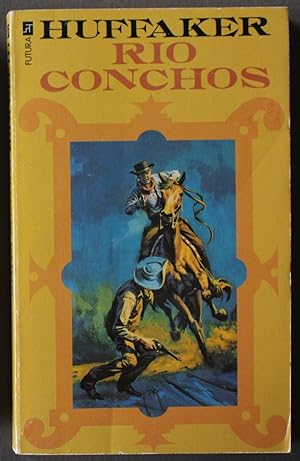 Seller image for RIO CONCHOS. (Original Title = GUNS OF RIO CONCHOS). ( UK Furtura Paperbach); BASIS for the 20th Century-Fox Movie; Film starred; Richard Boone, Stuart Whitman, Tony Franciosa, Jim Brown, Warner Anderson, Wende Wagner, Edmond O'Brien. for sale by Comic World