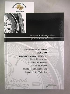 Auf dem Weg zum Deutschen Chronometer . Die Einführung von Präzisionszeitmessern bei der deutsche...