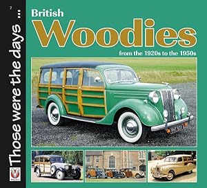 Seller image for British Woodies : From the 1920s to the 1950s for sale by GreatBookPrices