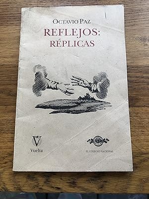 Reflejos, Réplicas (Diálogos con Francisco de Quevedo)