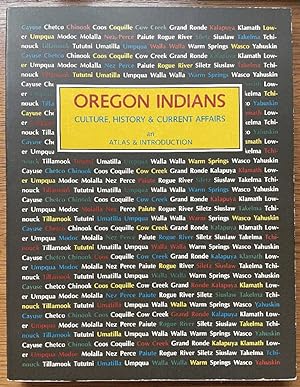 Immagine del venditore per Oregon Indians: Culture, History & Current Affairs, an Atlas & Introduction venduto da Chaparral Books