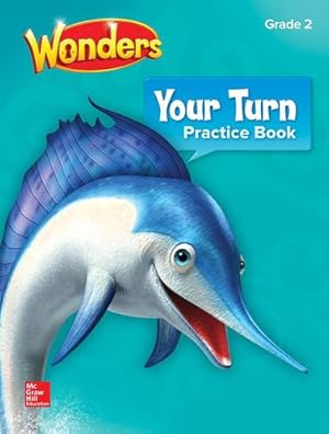 Seller image for Wonders, Your Turn Practice Book, Grade 2 (ELEMENTARY CORE READING) by Donald Bear [Paperback ] for sale by booksXpress