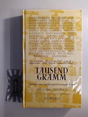 Tausend Gramm. Sammlung neuer deutscher Geschichten.