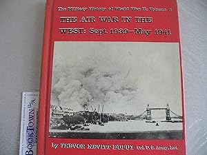 The Military History of World War II: Volume 6 the Air war in the West sept. 1939-May 1941