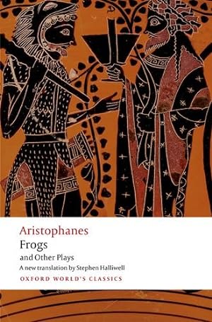 Seller image for Aristophanes: Frogs and Other Plays: A new verse translation, with introduction and notes (Oxford World's Classics) by Aristophanes [Paperback ] for sale by booksXpress