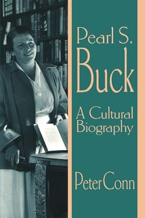 Seller image for Pearl S. Buck: A Cultural Biography by Conn, Peter [Paperback ] for sale by booksXpress