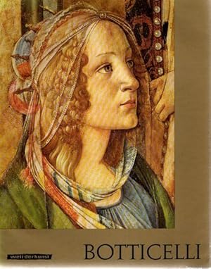 Imagen del vendedor de Botticelli. Welt der Kunst, Mit zwlf farbigen Tafeln und fnf ainfarbigen Abbildungen. a la venta por nika-books, art & crafts GbR