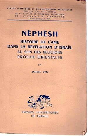 NEPHESH. Historie de l'âme dans la revelation d'Israel. Au sein des religions proche orientales