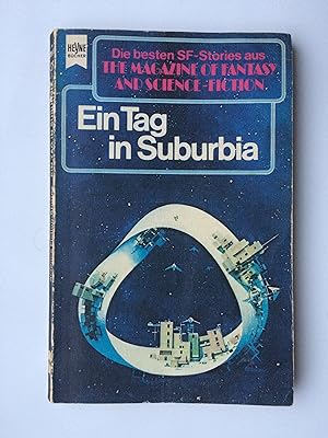 Seller image for Ein Tag in Suburbia. Magazine of Fantasy and Science Fiction Folge 35. DIE BESTEN SF-STORIES Uas THE MAGZINE of Fantasy and Science FICTION" for sale by Bildungsbuch