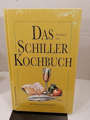 Imagen del vendedor de Das Friedrich-Schiller-Kochbuch., Ein literarisches Kochbuch., a la venta por Buchhandlung Loken-Books