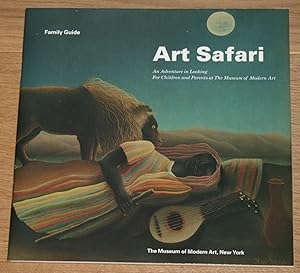 Seller image for Art Safari. An Adventure in Looking. For Children and Parents at The Museum of Modern Art. Family Guide. for sale by Antiquariat Gallenberger