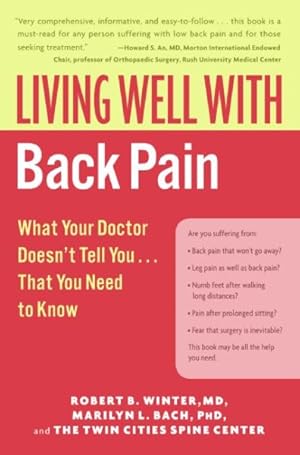 Seller image for Living Well with Back Pain : What Your Doctor Doesn't Tell You That You Need to Know for sale by GreatBookPricesUK