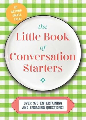 Seller image for The Little Book of Conversation Starters (Hardcover) for sale by Grand Eagle Retail