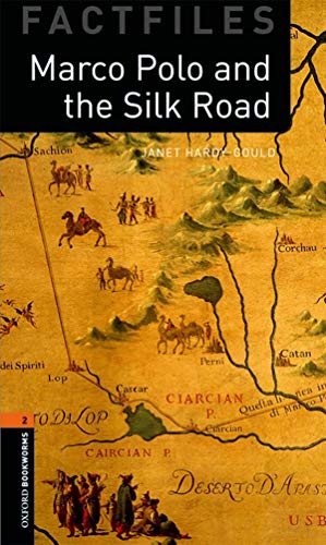 Imagen del vendedor de Oxford Bookworms Factfiles: Marco Polo and the Silk Road: Level 2: 700-Word Vocabulary (Oxford Bookworms Library Factfiles, Stage 2) [Soft Cover ] a la venta por booksXpress