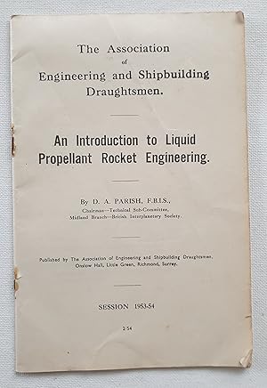 An Introduction to Liquid Propellant Rocket Engineering: Session 1953-54