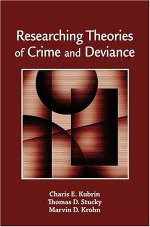Immagine del venditore per Researching Theories of Crime and Deviance by Kubrin, Charis E., Stucky, Thomas D., Krohn, Marvin D. [Paperback ] venduto da booksXpress