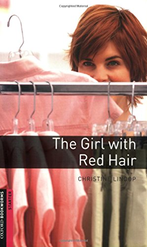 Imagen del vendedor de Oxford Bookworms Library: The Girl with Red Hair: Starter: 250-Word Vocabulary (Oxford Bookworms Library: Starter) [Soft Cover ] a la venta por booksXpress