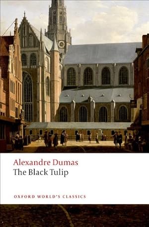 Immagine del venditore per The Black Tulip (Oxford World's Classics) by Dumas, Alexandre [Paperback ] venduto da booksXpress