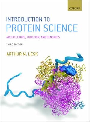 Seller image for Introduction to Protein Science: Architecture, Function, and Genomics by Lesk, Professor of Biochemistry and Molecular Biology Arthur M [Paperback ] for sale by booksXpress