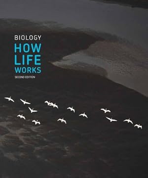 Seller image for Biology: How Life Works - Standalone book [Hardcover ] for sale by booksXpress