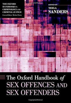 Seller image for The Oxford Handbook of Sex Offences and Sex Offenders (Oxford Handbooks) [Hardcover ] for sale by booksXpress