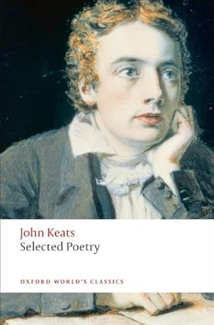 Seller image for Selected Poetry (Oxford World's Classics) by Keats, John [Paperback ] for sale by booksXpress