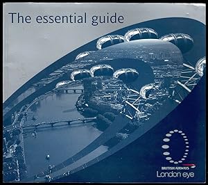 British Airways London Eye: The Essential Guide