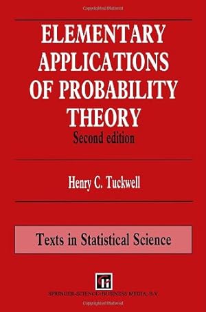 Image du vendeur pour Elementary Applications of Probability Theory (Chapman & Hall/CRC Texts in Statistical Science) by Tuckwell, Henry C. [Paperback ] mis en vente par booksXpress