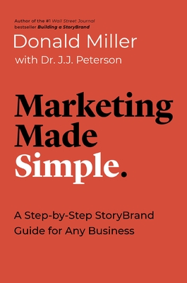 Bild des Verkufers fr Marketing Made Simple: A Step-By-Step Storybrand Guide for Any Business (Paperback or Softback) zum Verkauf von BargainBookStores