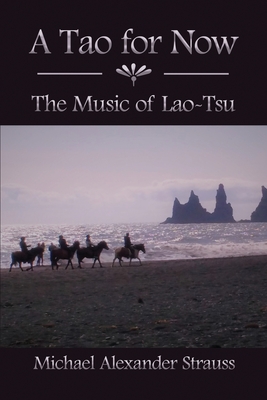 Seller image for A Tao for Now: The Music of Lao-Tsu (Paperback or Softback) for sale by BargainBookStores