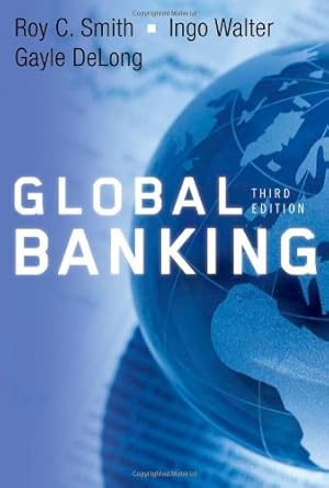 Seller image for Global Banking by Smith, Roy C., Walter, Ingo, DeLong, Gayle [Hardcover ] for sale by booksXpress