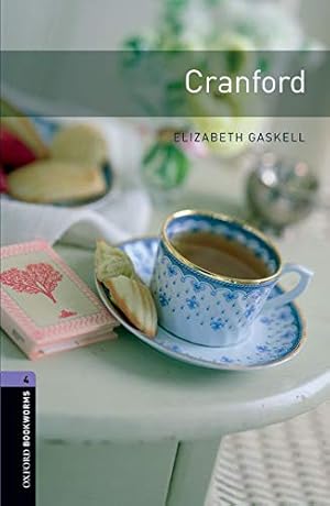 Imagen del vendedor de Oxford Bookworms Library: Cranford: Level 4: 1400-Word Vocabulary (Oxford Bookworms Library Classics) [Soft Cover ] a la venta por booksXpress