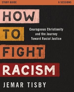 Seller image for How to Fight Racism Study Guide: Courageous Christianity and the Journey Toward Racial Justice (Paperback or Softback) for sale by BargainBookStores