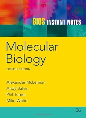 Seller image for BIOS Instant Notes in Molecular Biology by Alexander McLennan, Andrew Bates, Phil Turner, Michael White [Paperback ] for sale by booksXpress
