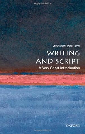 Imagen del vendedor de Writing and Script: A Very Short Introduction by Robinson, Andrew [Paperback ] a la venta por booksXpress