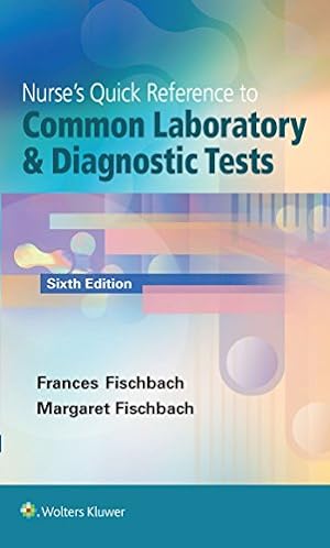 Imagen del vendedor de Nurse's Quick Reference to Common Laboratory & Diagnostic Tests by Fischbach RN BSN MSN, Frances, Dunning III BS MS PhD, Marshall B. [Paperback ] a la venta por booksXpress