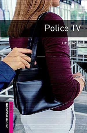 Seller image for Oxford Bookworms Library: Police TV: Starter: 250-Word Vocabulary [Soft Cover ] for sale by booksXpress