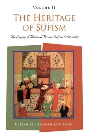 Seller image for Heritage of Sufism : The Legacy of Medieval Persian Sufism (1150-1500) for sale by GreatBookPricesUK