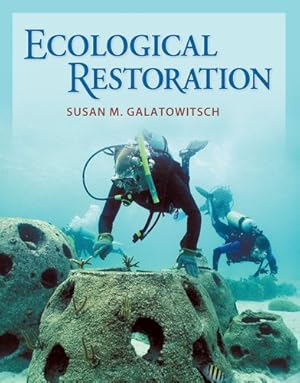 Imagen del vendedor de Ecological Restoration by Galatowitsch, Susan M. [Hardcover ] a la venta por booksXpress