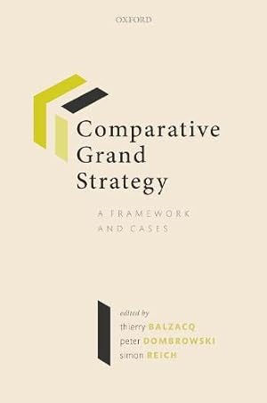 Bild des Verkufers fr Comparative Grand Strategy: A Framework and Cases [Paperback ] zum Verkauf von booksXpress