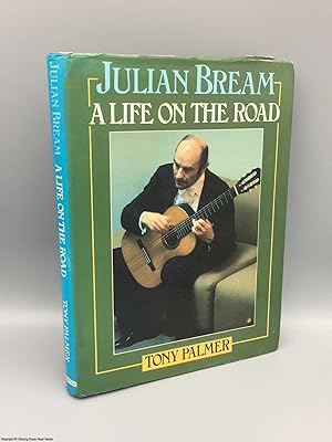 Immagine del venditore per Julian Bream: a life on the road venduto da 84 Charing Cross Road Books, IOBA