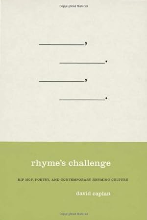 Immagine del venditore per Rhyme's Challenge: Hip Hop, Poetry, and Contemporary Rhyming Culture by Caplan, David [Paperback ] venduto da booksXpress