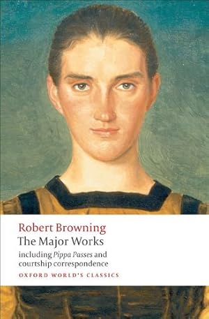 Seller image for The Major Works (Oxford World's Classics) by Browning, Robert [Paperback ] for sale by booksXpress