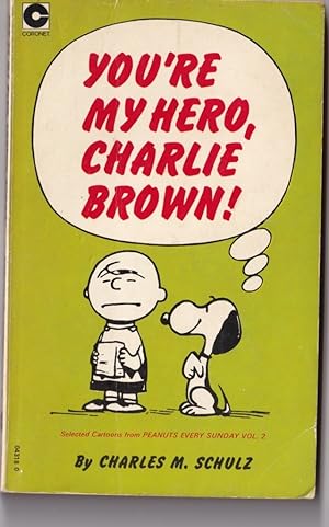 Immagine del venditore per You're my Hero, Charlie Brown, from Peanuts every Sunday Vol 2 venduto da Broadwater Books