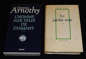 Image du vendeur pour Lot de 2 ouvrages de Christine Arnothy : Le Jardin noir - L'Homme aux yeux de diamant (2 volumes) mis en vente par Abraxas-libris