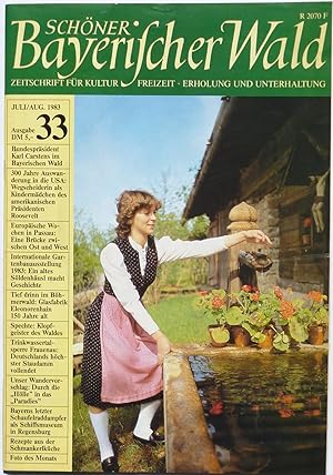 Imagen del vendedor de Schner Bayerischer Wald : Zeitschrift fr Kultur, Freizeit, Erholung und Unterhaltung, Heft 33 (Juli/August 1983). a la venta por Archiv Fuenfgiebelhaus